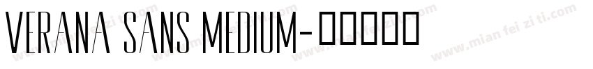 Verana Sans Medium字体转换
